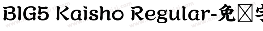 BIG5 Kaisho Regular字体转换